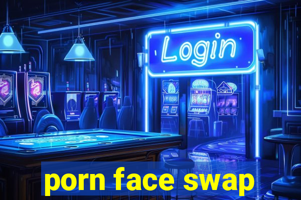 porn face swap